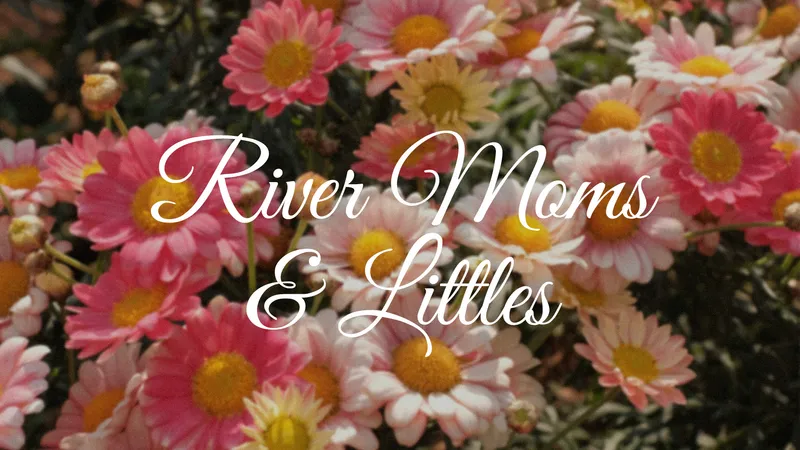 River Moms & Littles