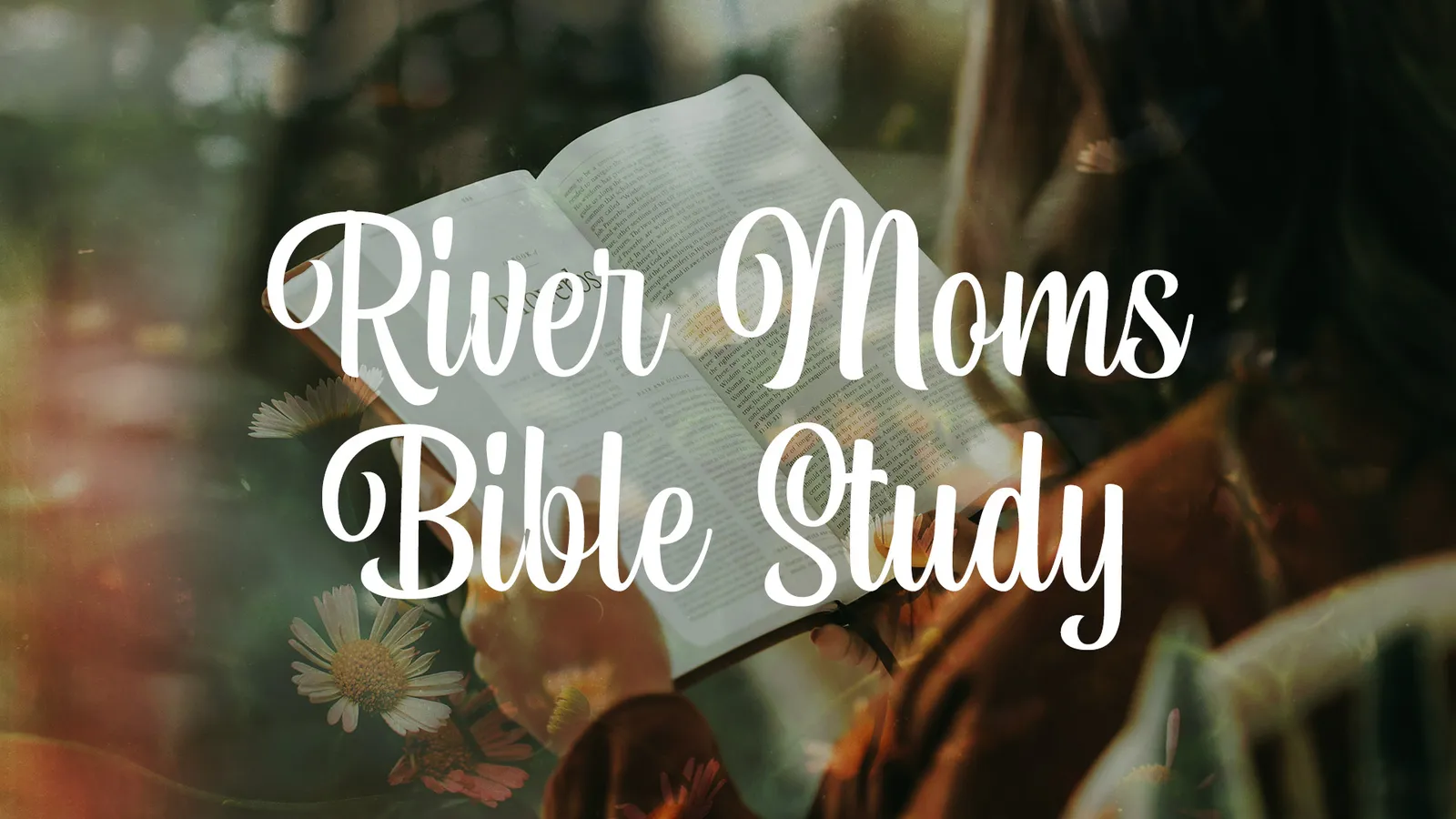 River Moms Bible Study